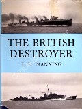 The British Destroyer by MANNING, T.D.